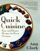 Quick Cuisine: Easy and Elegant Recipes for Every Occasion 0452274699 Book Cover