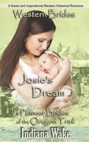 Josie's Dream 1549793802 Book Cover