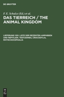 Liste der rezenten Amphibien und Reptilien: Testudines, Crocodylia, Rhynchocephalia 3112420918 Book Cover