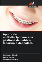 Approccio multidisciplinare alla gestione del labbro leporino e del palato (Italian Edition) 6209062407 Book Cover