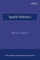 Spatial Statistics (Wiley Series in Probability and Statistics) 047169116X Book Cover