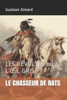 Le Chasseur de Rats Et Les Revoltes Ou L'œil Gris 1515078213 Book Cover