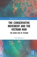 The Conservative Movement and the Vietnam War: The Other Side of Vietnam 0367209543 Book Cover