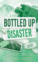 Bottled Up Disaster: A Friends to Lovers Small Town Mountain RomCom (Naked Brews) B0HM6JZDBP Book Cover