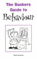 The Busker's Guide to Behaviour 1904792146 Book Cover