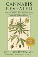 Cannabis Revealed: How the World's Most Misunderstood Plant Is Healing Everything from Chronic Pain to Epilepsy 0998141305 Book Cover
