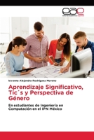 Aprendizaje Significativo, Tic´s y Perspectiva de Género 6139436893 Book Cover