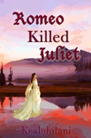 Romeo Killed Juliet 1497527155 Book Cover