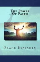The Power of Faith 1724642405 Book Cover