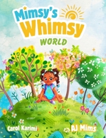 Mimsy's Whimsy World B0FNT7V9M2 Book Cover