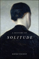 A History of Solitude 1509536590 Book Cover