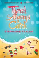 There’s Always a Catch 1533597871 Book Cover