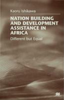 National Building and Development Assistance in Africa: Different But Equal 0333720806 Book Cover