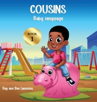 Cousins: Baby Language 0997519673 Book Cover