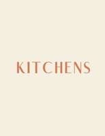 Kitchens: A Decorative Book │ Perfect for Stacking on Coffee Tables & Bookshelves │ Customized Interior Design & Home Decor 1698977328 Book Cover