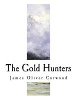 The Gold Hunters 1530081688 Book Cover