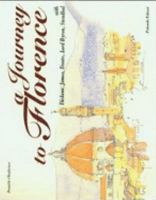 Journey to Florence with Dickens, James, Dante, Lord Byron, Stendhal 8876219641 Book Cover