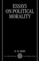 Essays on Political Morality 0198249942 Book Cover
