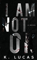 I Am Not OK B0B576XGXQ Book Cover