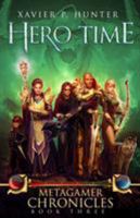 Hero Time: a LitRPG novel 1643550055 Book Cover