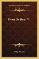 Heart Or Head V1 1163286710 Book Cover