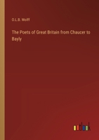The Poets of Great Britain from Chaucer to Bayly 3368560824 Book Cover