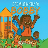 Look What Happens to Bobby B0G88F7ZHH Book Cover