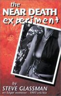 The Near Death Experiment 0966617371 Book Cover