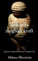 Kvinnors magiska kraft: Sagor och visdom om kvinnors magiska kraft 9180079326 Book Cover