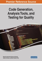 Code Generation, Analysis Tools, and Testing for Quality 1522586415 Book Cover