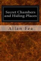 Secret Chambers and Hiding Places 149735904X Book Cover