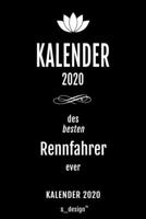 Kalender 2020 für Rennfahrer: Wochenplaner / Tagebuch / Journal für das ganze Jahr: Platz für Notizen, Planung / Planungen / Planer , Erinnerungen und Sprüche (German Edition) 1674485654 Book Cover