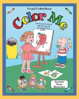 Color Me: Coloring and Learning with Primary and Secondary Colors 1662496990 Book Cover