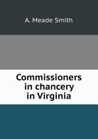 Commissioners in Chancery in Virginia 1014484375 Book Cover