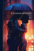 A Gender In Satin 1246989727 Book Cover