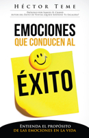 Emociones Que Conducen Al Exito - Spanish Emotions That Lead to Success 1629113832 Book Cover