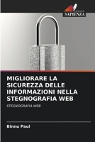 Migliorare La Sicurezza Delle Informazioni Nella Stegnografia Web 6205664712 Book Cover