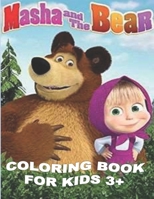 MASHA AND THE BEAR COLORING BOOK FOR KIDS 3+: Funny Masha and The Bear Coloring Books for Kids null Book Cover