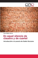 En aquel silencio de claustro y de cuartel: Introducción a la poesía de Guido Gozzano (Spanish Edition) 3841757480 Book Cover