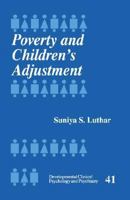 Poverty and Children's Adjustment 0761905197 Book Cover