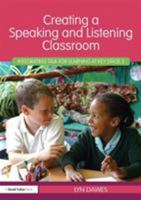 Creating a Speaking and Listening Classroom: Integrating Talk for Learning at Key Stage 2 0415481511 Book Cover