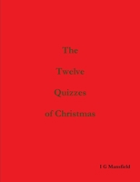 The Twelve Quizzes of Christmas 0244104697 Book Cover