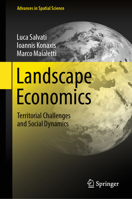 Landscape Economics: Territorial Challenges and Social Dynamics (Advances in Spatial Science) 3032252628 Book Cover