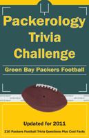 Packerology Trivia Challenge: Green Bay Packers Football 1613200080 Book Cover