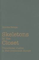 Skeletons in the Closet: Transitional Justice in Post-Communist Europe 0521735505 Book Cover
