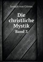 Die christliche Mystik Band 3 5519065373 Book Cover