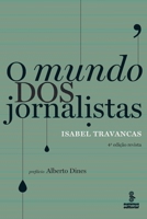 O mundo dos jornalistas 8532306551 Book Cover