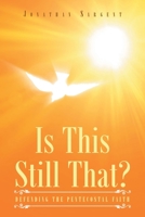 Is This Still That?: Defending the Pentecostal Faith B0BDTLRYDB Book Cover