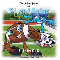 The Adventures of T.J. and Dodge 1498491812 Book Cover