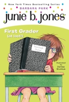 Junie B., First Grader (at Last!) 0375815163 Book Cover